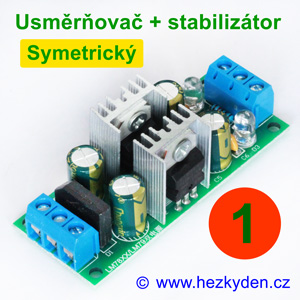 Napájecí modul: usměrňovač + symetrický stabilizátor - svorkovnice Napájecí modul: usměrňovač + symetrický stabilizátor - svorkovnice